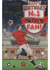 To A Special Dad Happy Birthday No.1 United Fan!
